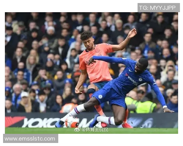 切尔西主场迎战埃弗顿精彩对决回顾及赛后分析